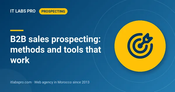 B2B sales prospecting: methods and tools that work