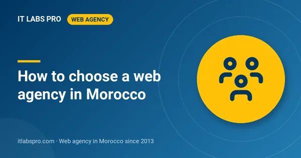How to choose a web agency in Morocco