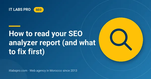 How to read your SEO analyzer report (and what to fix first)