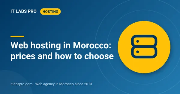 Web hosting in Morocco: prices and how to choose